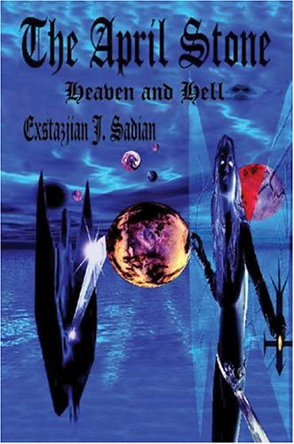 The April Stone: Heaven And Hell Religion & Esotericism