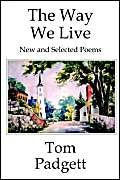 The Way We Live: New And Selected Poems Poetry