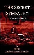 The Secret Sympathy: A Dramatic Memoir Contemporary literature
