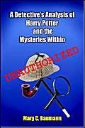 A Detective's Analysis of Harry Potter and the Mysteries Within Contemporary literature