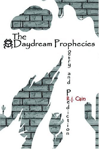 The Daydream Prophecies: Poetry And Prediction Poetry