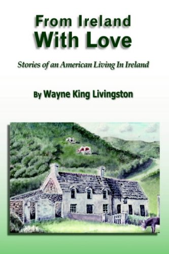 From Ireland With Love: Stories Of An American Living In Ireland Contemporary literature Books