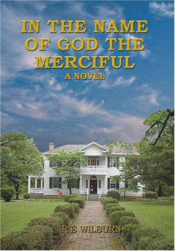 In The Name Of God The Merciful: A Novel book