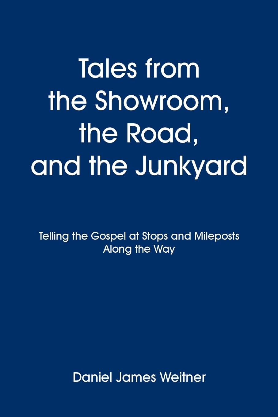 Tales from the Showroom, the Road, and the Junkyard Religion & Esotericism