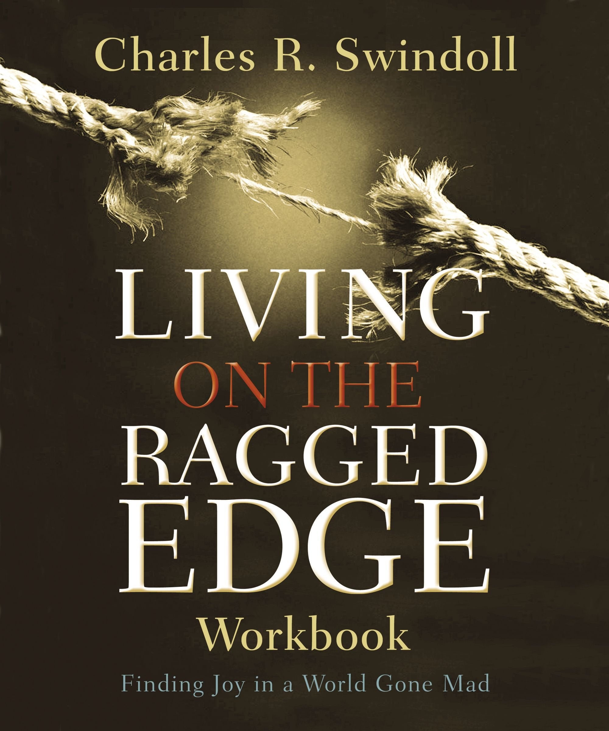 Living On The Ragged Edge Workbook: Coming to Terms with Reality Learning & Reference