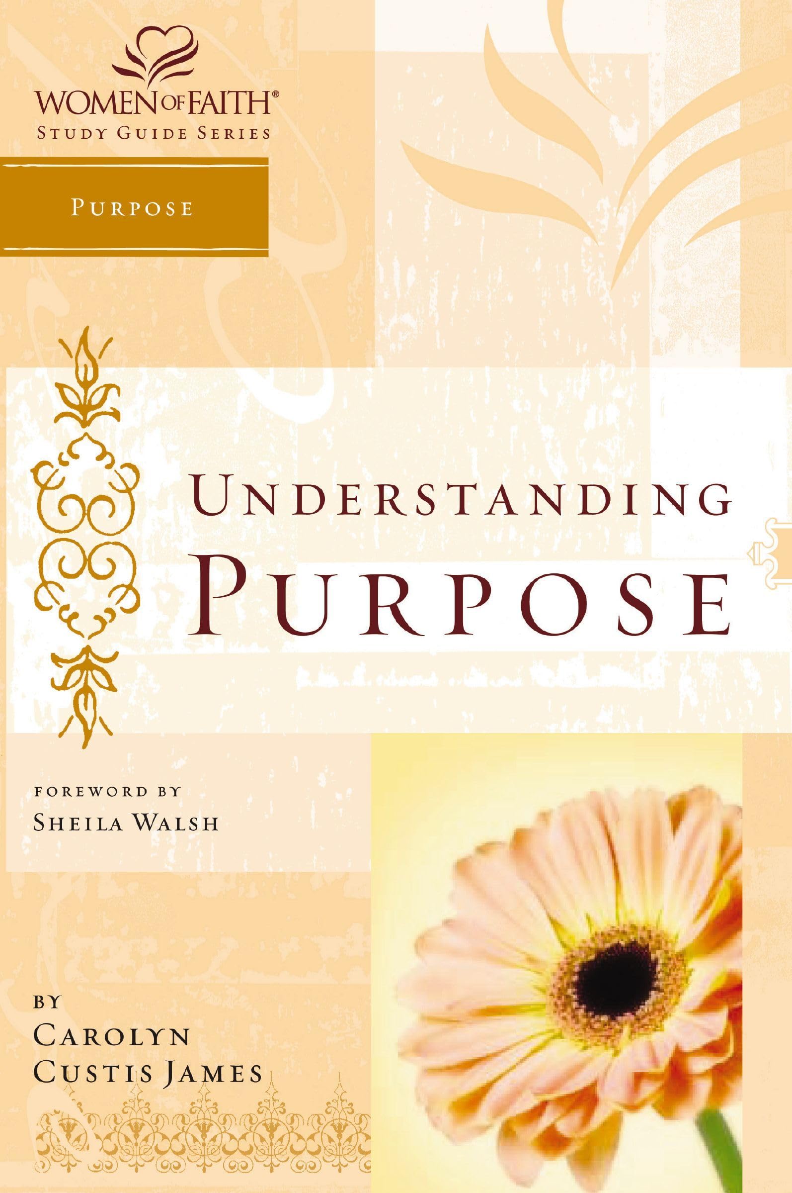 Understanding Purpose: Women of Faith Study Guide Series Social Sciences