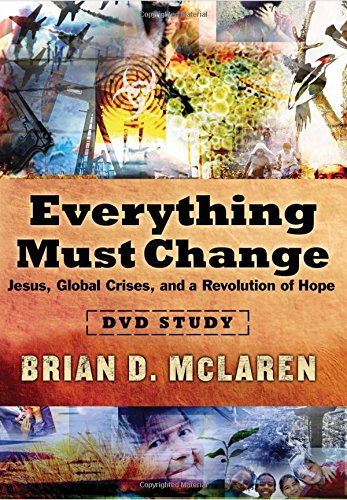 Everything Must Change DVD Study: Jesus, Global Crises, and a Revolution of Hope Films