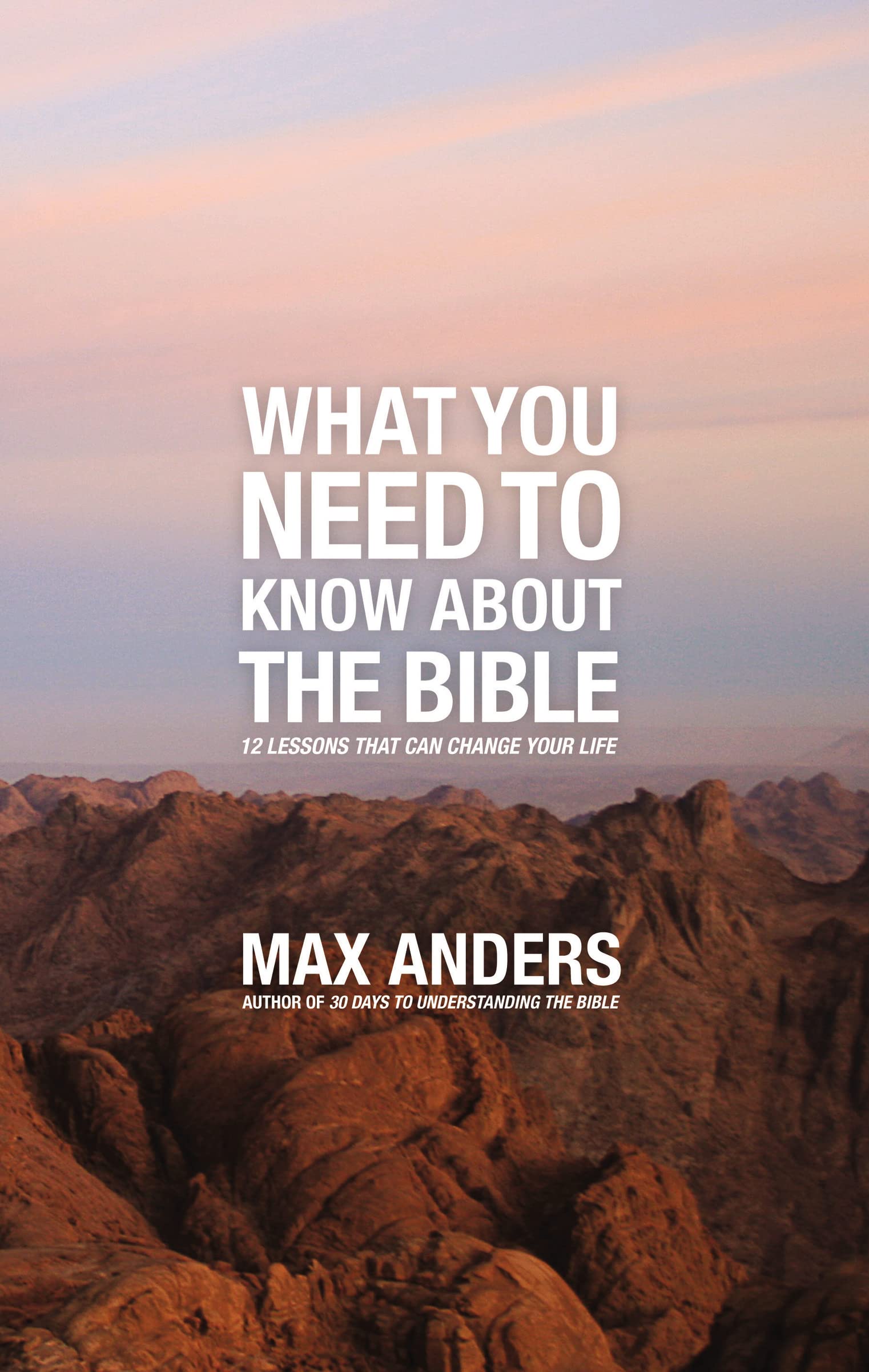 What You Need to Know About the Bible: 12 Lessons That Can Change Your Life Religion & Esotericism