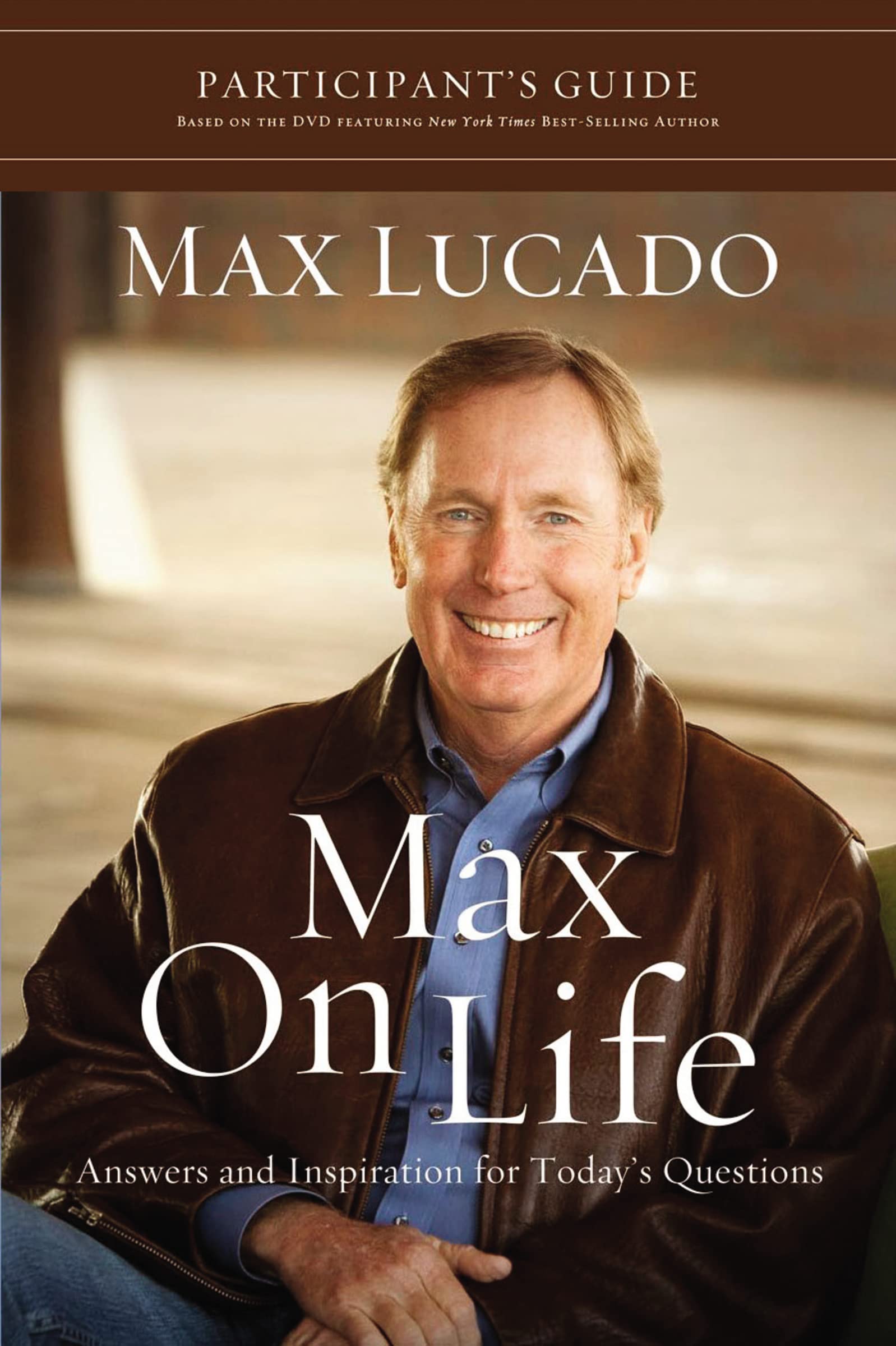 Max on Life Participant's Guide: Answers and Inspiration for Life's Questions Religion & Esotericism