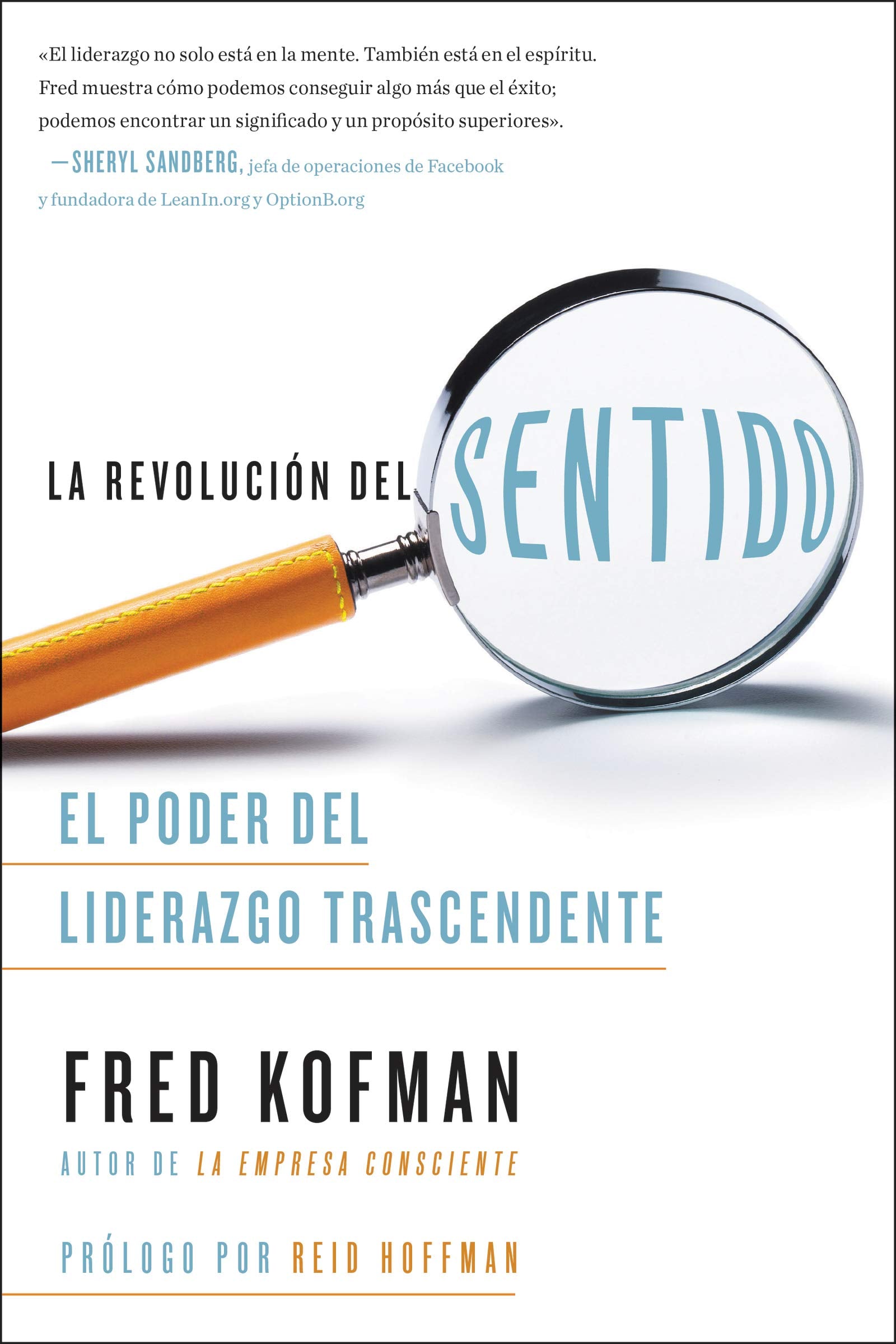 La revolución del sentido: El poder del liderazgo transcendente Law