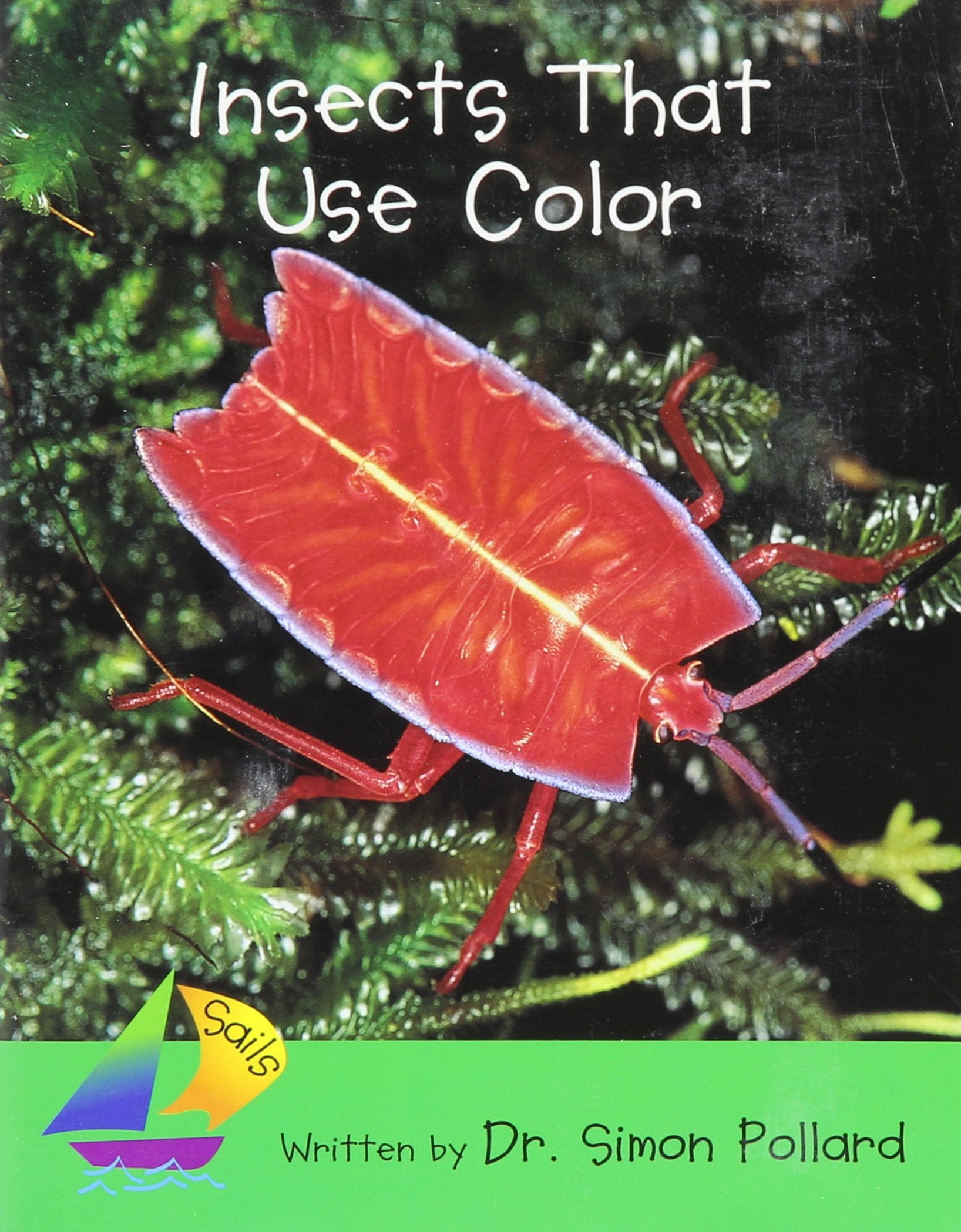 Product Image: Rigby Sails Early: Leveled Reader Insects That Use Color