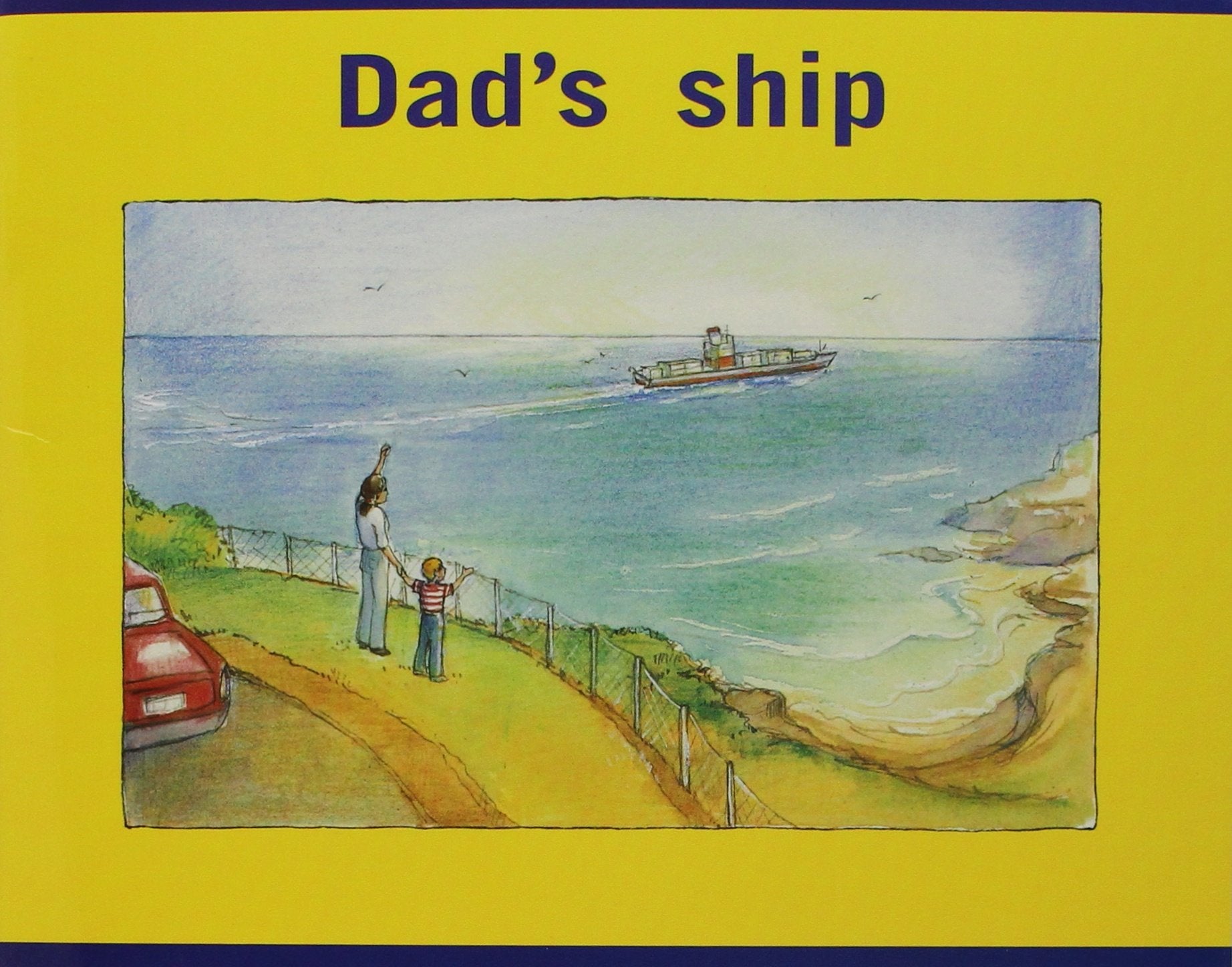 Rigby PM Stars: Individual Student Edition Magenta (Levels 2-3) Dad's Ship (Rigby PM Stars (Levels 1-2)) Foreign Languages ​​& Dictionaries