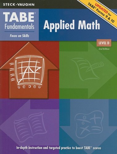 TABE Fundamentals Applied Math, Level D: Focus on Skills (Steck-vaughn Tabe Fundamentals) Study Guides