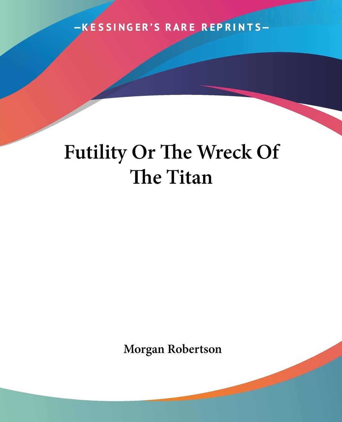 Futility Or The Wreck Of The Titan Contemporary literature