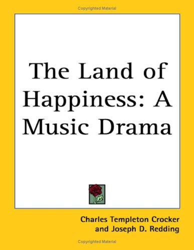 The Land of Happiness: A Music Drama Drama