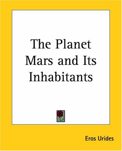 The Planet Mars And Its Inhabitants Fantasy & Sci-Fi