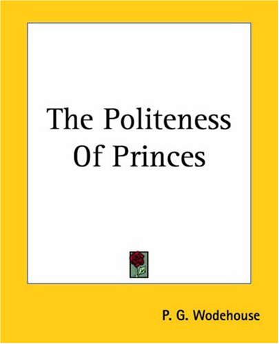 The Politeness Of Princes Essays & Short Stories