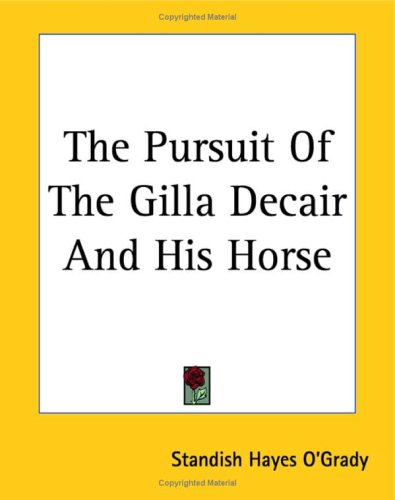 The Pursuit of the Gilla Decair And His Horse Contemporary literature