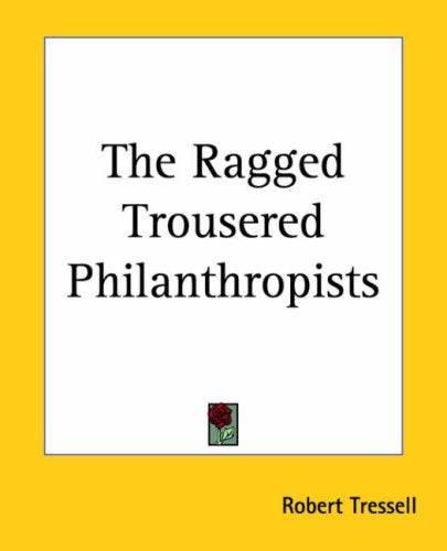 The Ragged Trousered Philanthropists Classics