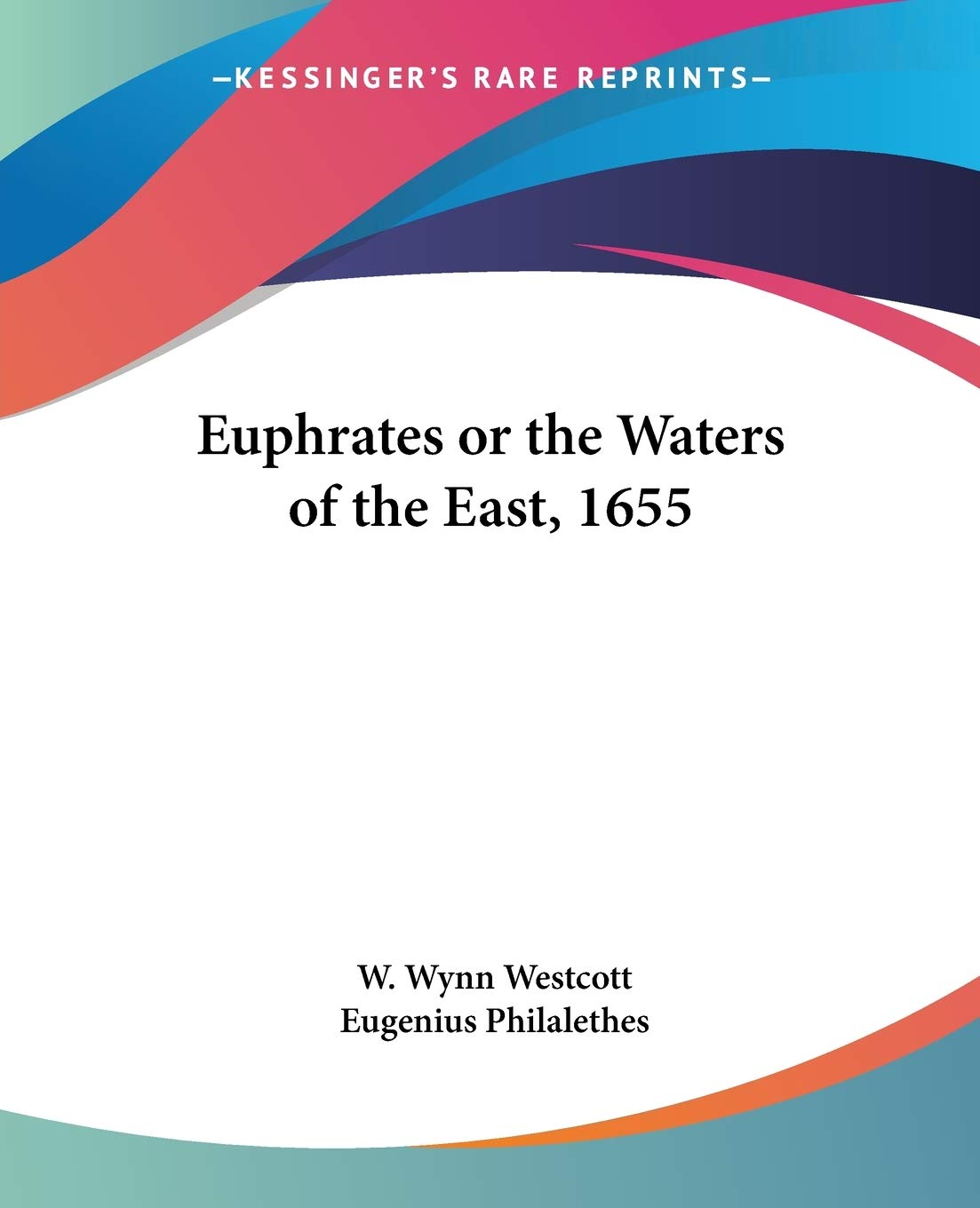 Euphrates or the Waters of the East, 1655 Philosophy