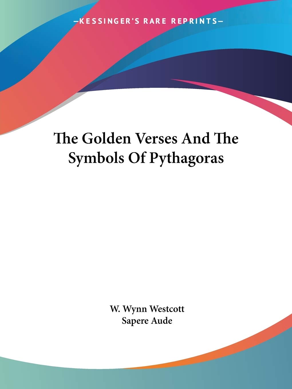 The Golden Verses and the Symbols of Pythagoras Philosophy