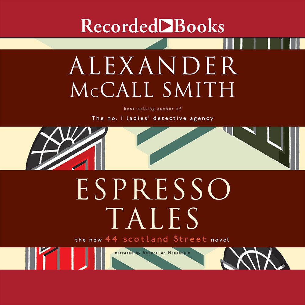 Espresso Tales: The New 44 Scotland Street Novel Humour & Satire