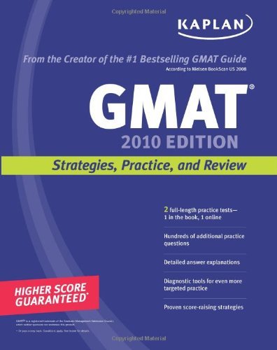 Kaplan GMAT 2010: Strategies, Practice, and Review (Kaplan GMAT: Strategies, Practice, and Review) Business, Finance & Career
