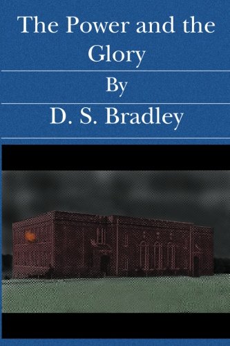 The Power and the Glory Memories