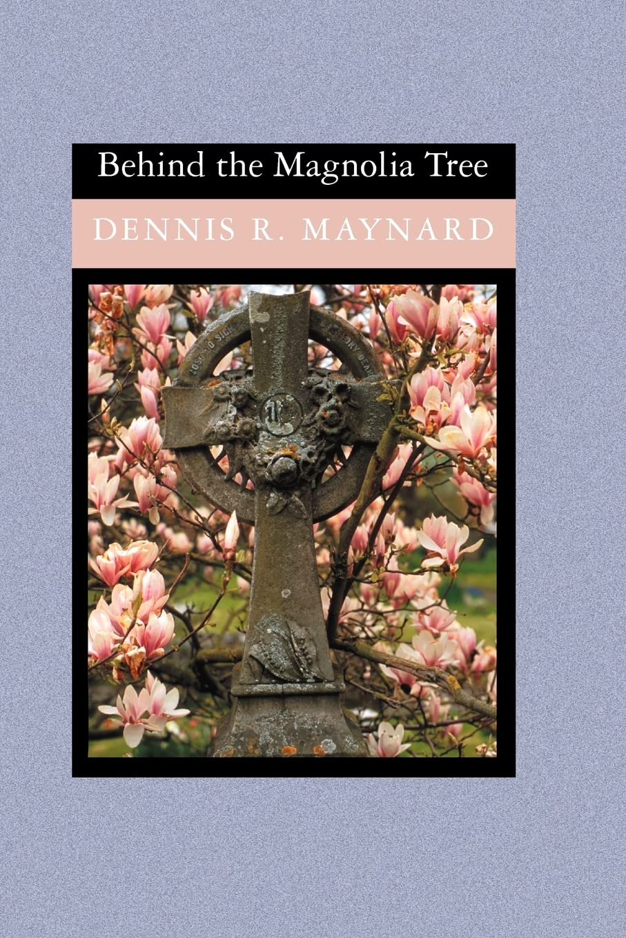 Behind the Magnolia Tree (The Magnolia Series, Band 1) Religion & Esotericism