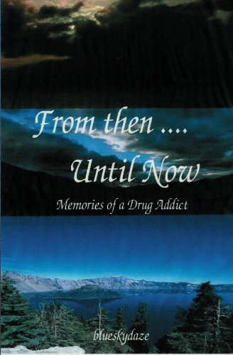 From Then Until Now: Memories of a Drug Addict Parents & Children