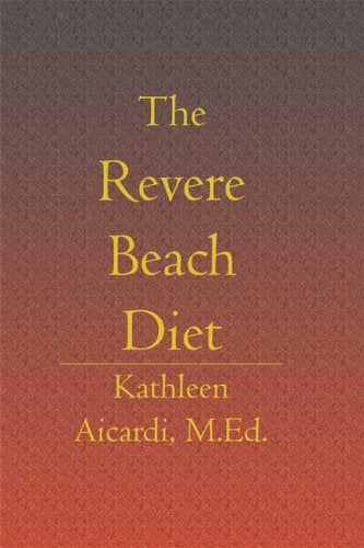 The Revere Beach Diet Health, Nutrition & Fitness
