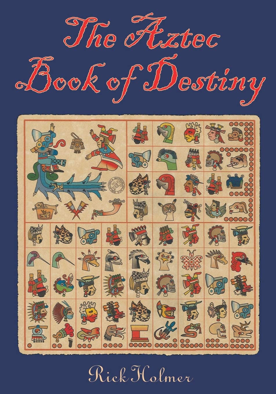 The Aztec Book of Destiny Social Sciences