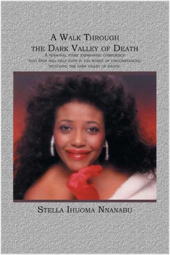 A Walk Through the Dark Valley of Death Religion & Esotericism