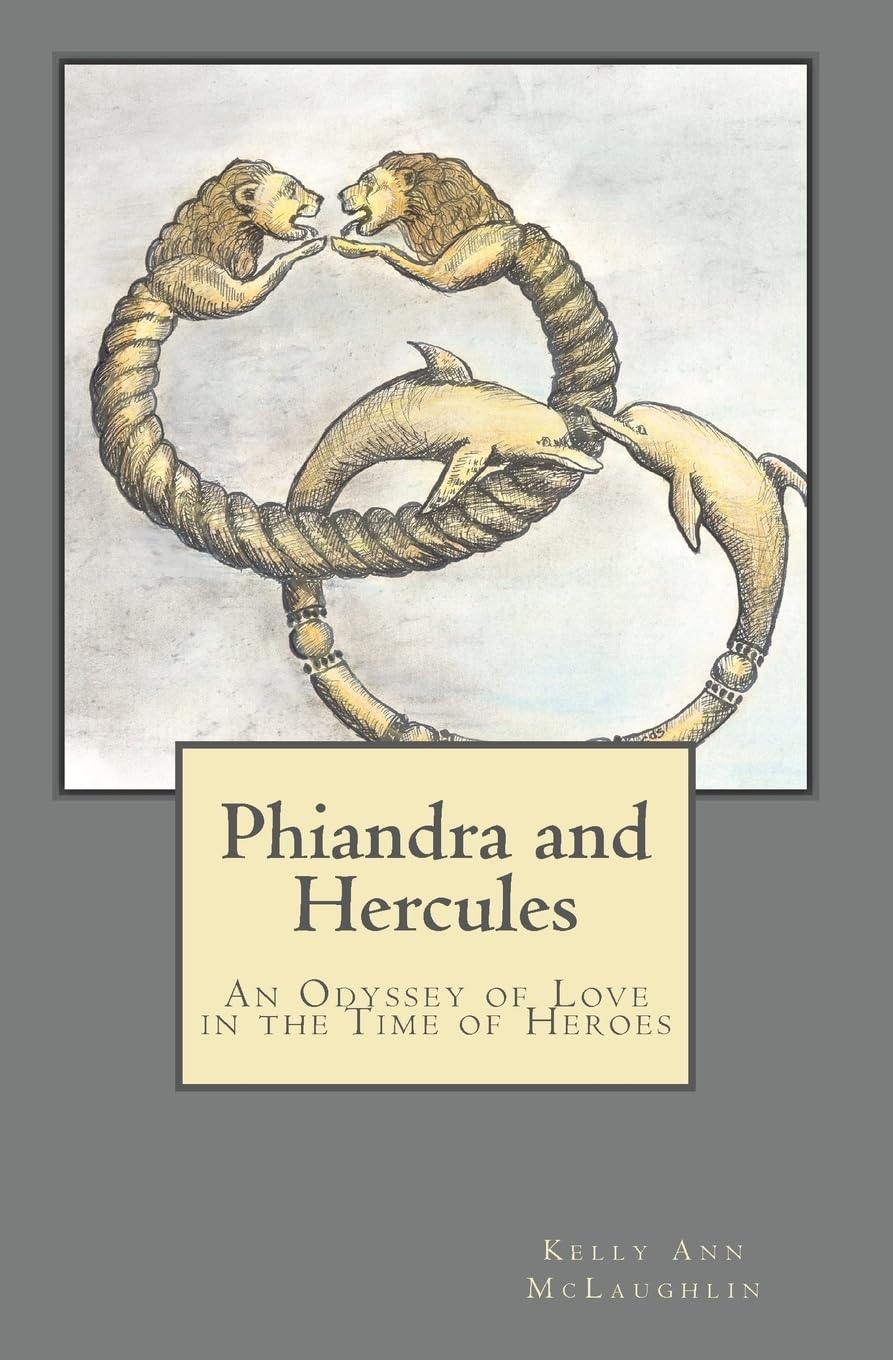 Phiandra and Hercules: An Odyssey of Love in the Time of Heroes Fairy Tales & Legends