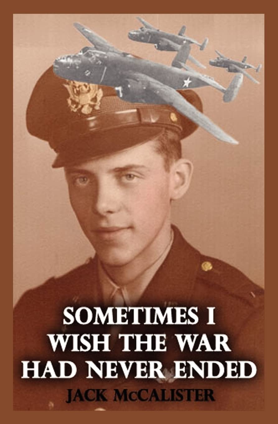 Sometimes I Wish the War Had Never Ended Education & Training