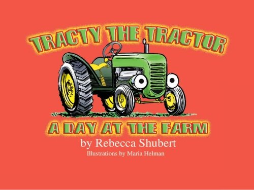 Tracty, the Tractor: A Day at the Farm Novels & Short Stories