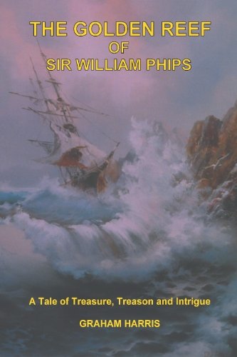 The Golden Reef of Sir William Phips Memories