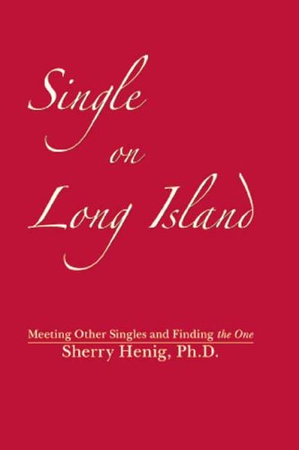 Single on Long Island: Meeting the Others, Finding the One Parents & Children