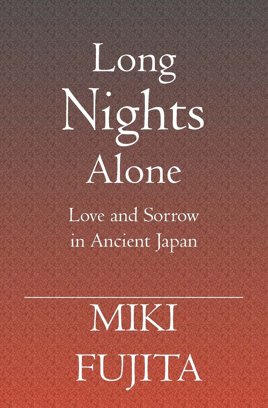 Long Nights Alone: Love and Sorrow in Ancient Japan Historical Fiction