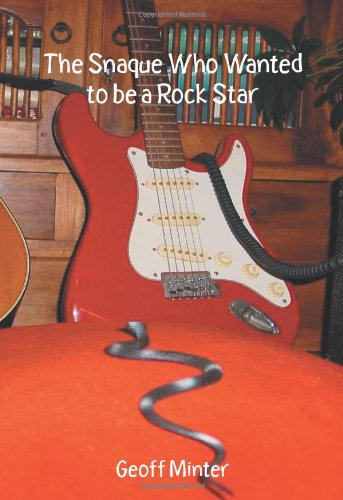 The Snaque Who Wanted to be a Rock Star Humour & Satire