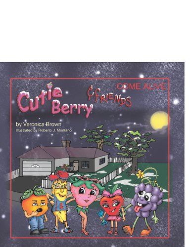 Cutie Berry & Friends: Come Alive Novels & Short Stories