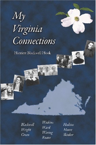 My Virginia Connections by Harriett Blackwell Hook Books