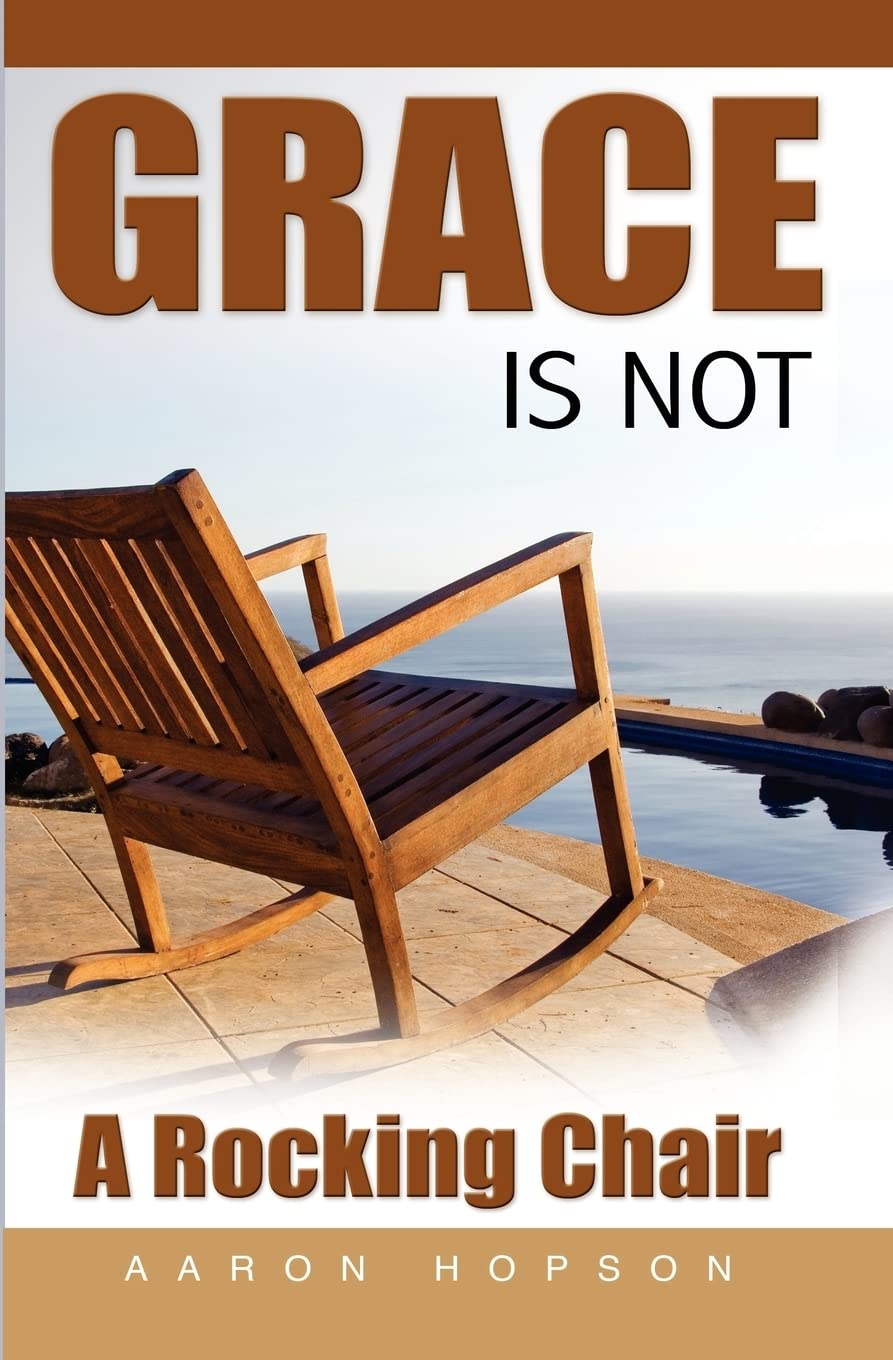 Grace Is Not a Rocking Chair Religion & Esotericism