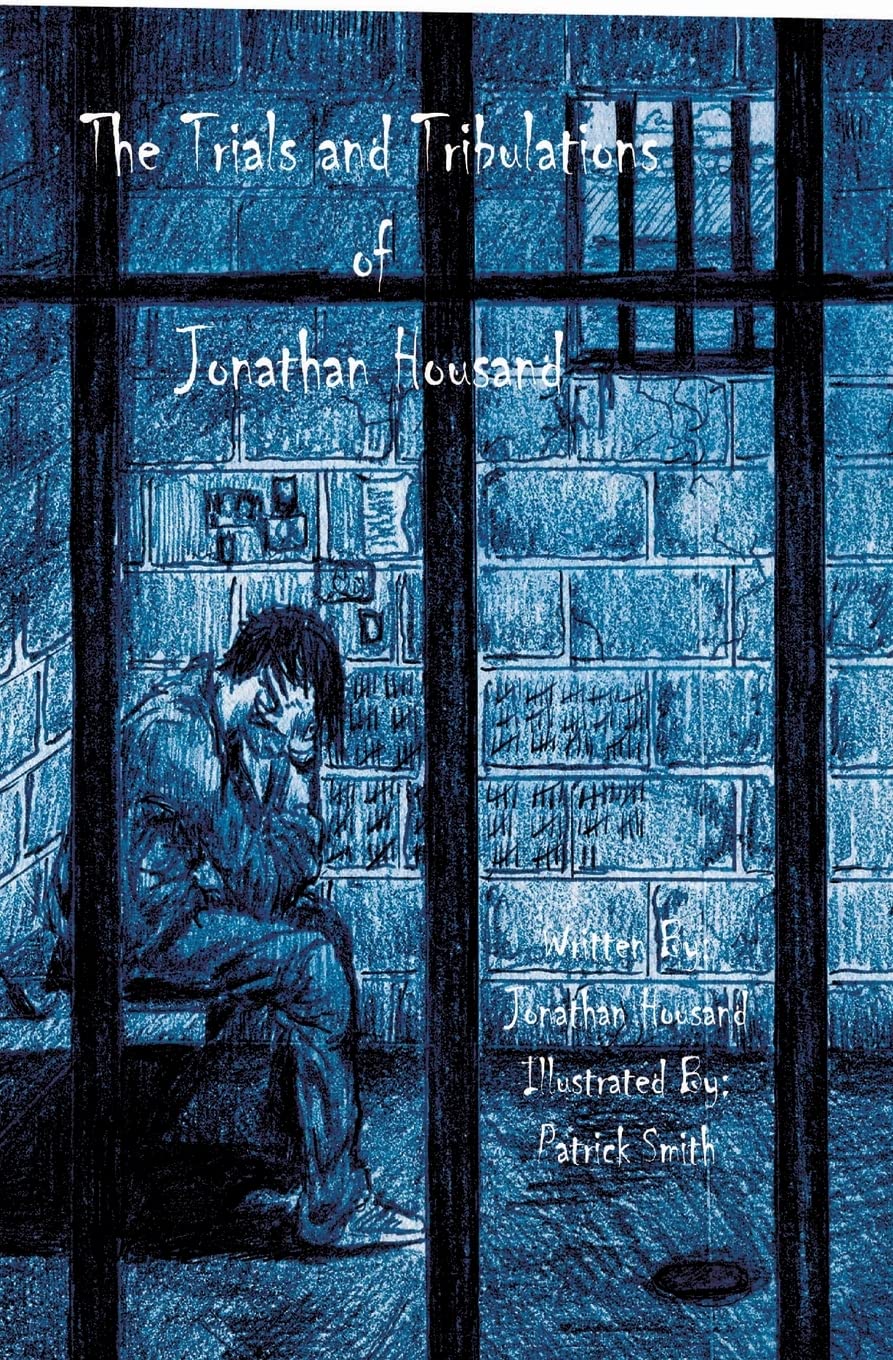 Trials And Tribulations of Jonathan Housand Poetry