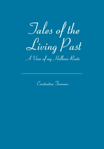 Tales of the Living Past: A View of My Hellenic Roots Science