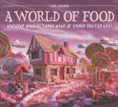 A World of Food: Discover Magical Lands Made of Things You Can Eat! Leisure, Home & Garden
