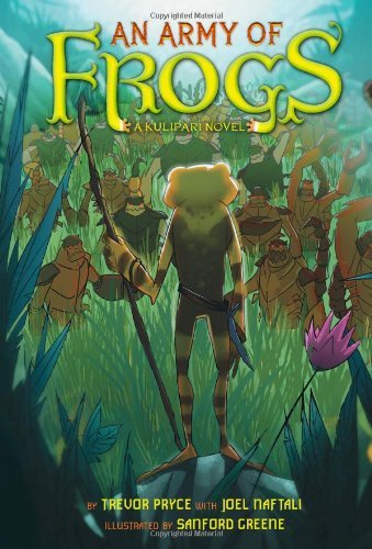 An Army of Frogs: A Kulipari Novel (Kulipari, 1, Band 1) Novels & Short Stories