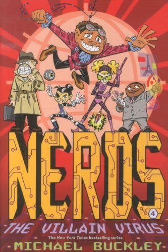 NERDS: Book Four: The Villain Virus Novels & Short Stories