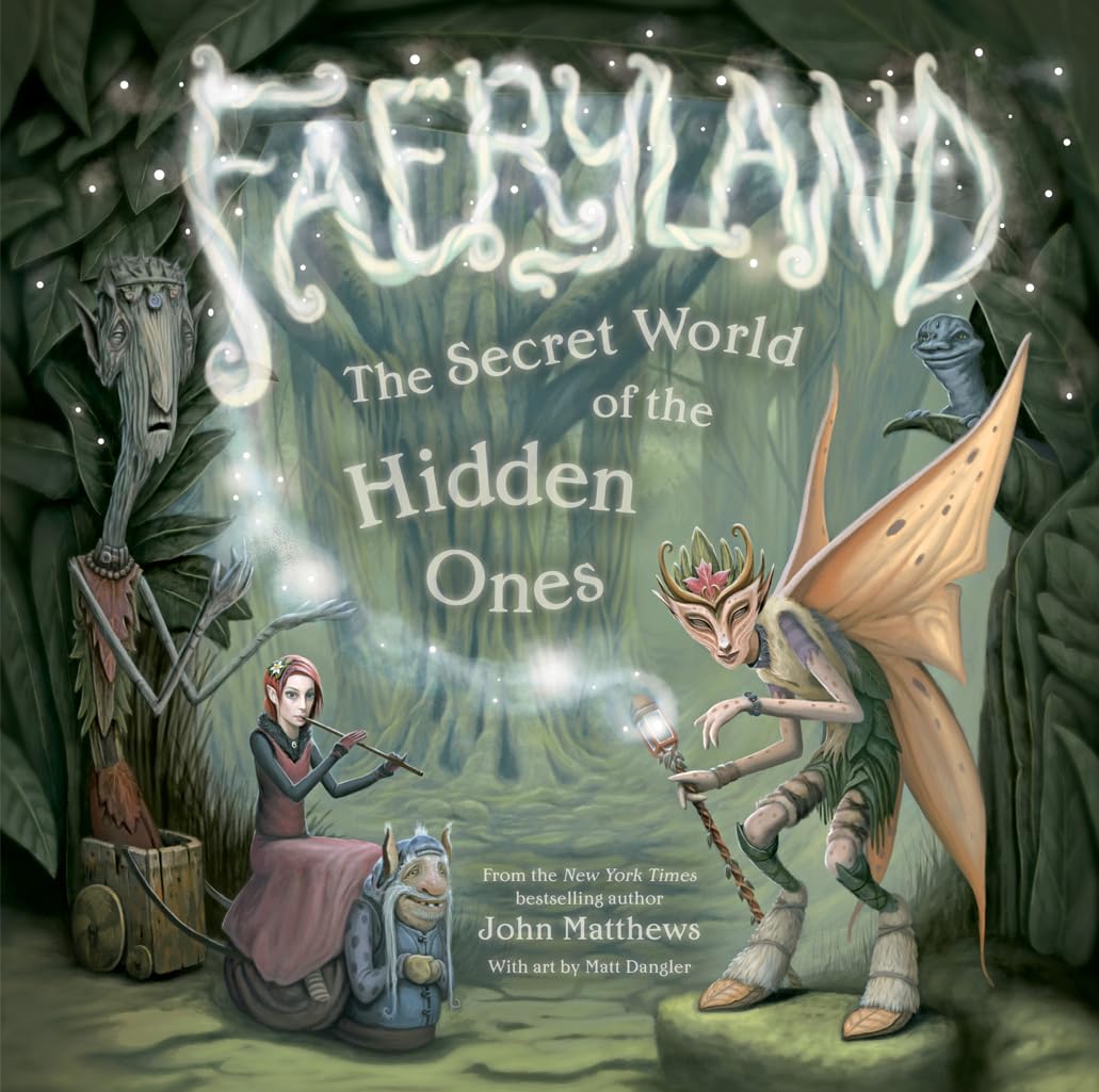 Faeryland: The Secret World of the Hidden Ones book