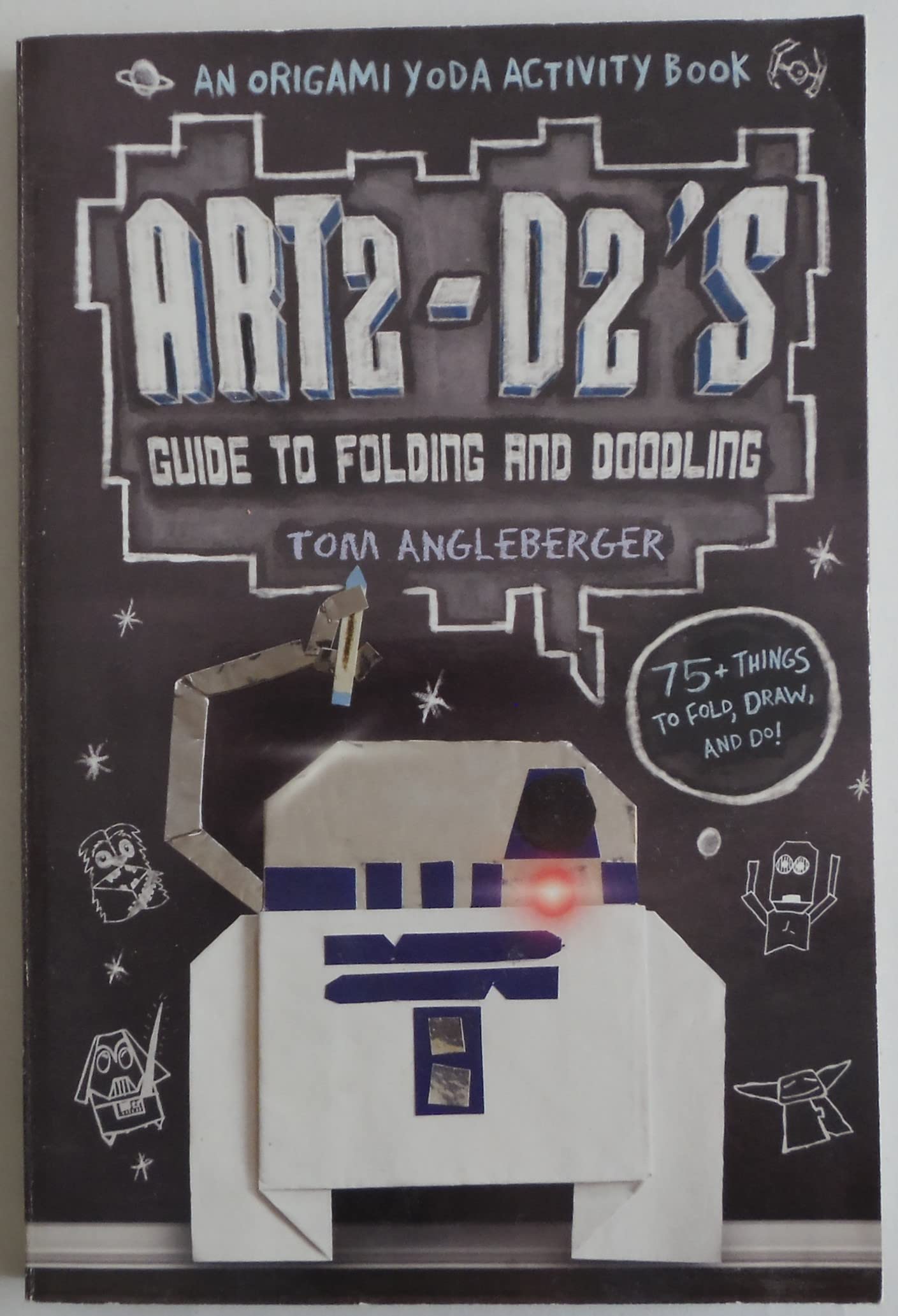 Art2-D2'S Guide to Folding and Doodling (An Origami Yoda Activity Book) Books